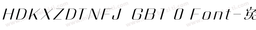 HDKXZDTNFJ  GB1 0 Font字体转换